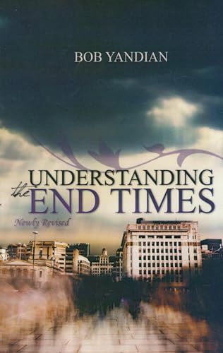 Understanding the End Times von Harrison House