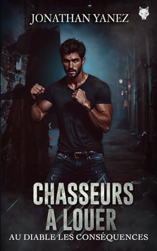 Au Diable Les Conséquences (Chasseurs à louer, Band 5) von Independently published