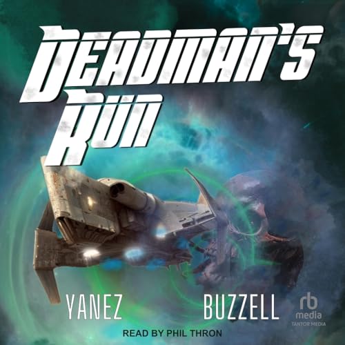 Deadman's Run (Starship Bandits, 3) von Blackstone Publishing