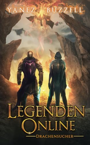 Drachensucher: Ein LitRPG-Fantasy-Abenteuer (Legenden Online, Band 6) von Independently published