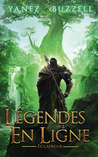 Éclaireur: Une Aventure Fantastique LitRPG (Légendes en Ligne, Band 3) von Independently published