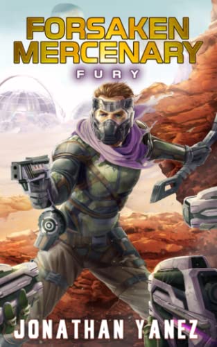 Fury: A Near Future Thriller (Forsaken Mercenary, Band 3) von Independently Published