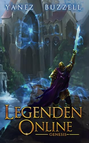 Genesis: Ein LitRPG-Fantasy-Abenteuer (Legenden Online, Band 1) von Independently published