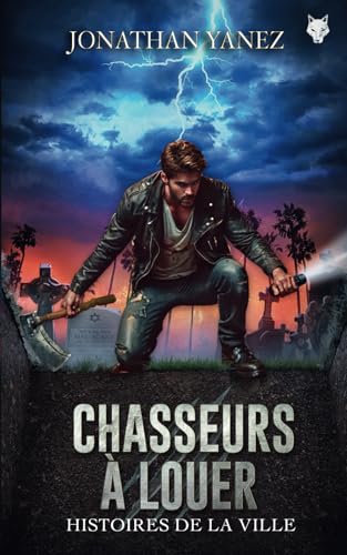 Histoires de La Ville (Chasseurs à louer, Band 2) von Independently published