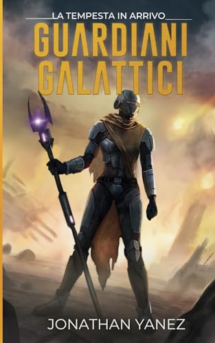 La Tempesta in Arrivo (Guardiani Galattici, Band 6) von Independently published