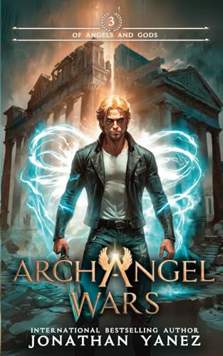 Of Angels and Gods (Archangel Wars, Band 3) von Independently published