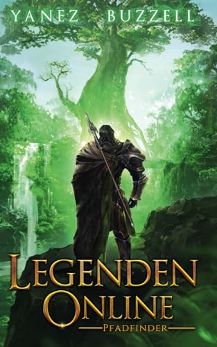 Pfadfinder: Ein LitRPG-Fantasy-Abenteuer (Legenden Online, Band 3) von Independently published