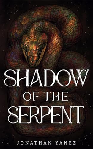 Shadow of the Serpent (Way of the Wolf, Band 2) von Independently published