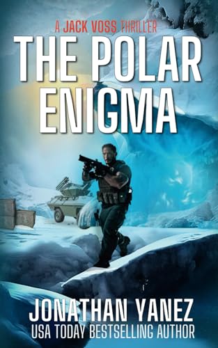The Polar Enigma: A Near Future Thriller (Jack Voss, Band 4) von Independently published