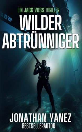 Wilder Abtrünniger (Jack Voss, Band 3) von Independently published