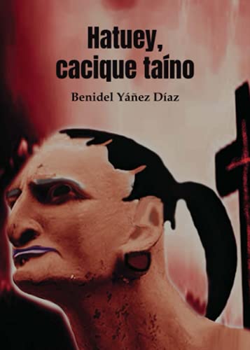 Hatuey, cacique taíno