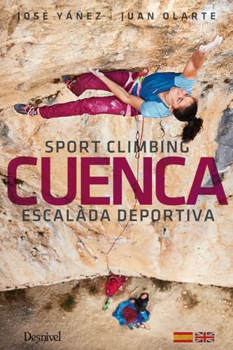 Cuenca. Escalada deportiva / Sport climbing (Guías de escalada Desnivel) von Ediciones Desnivel, S. L