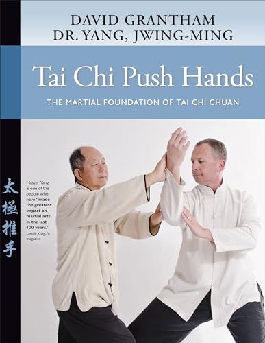 Tai Chi Push Hands: The Martial Foundation of Tai Chi Chuan von YMAA Publication Center