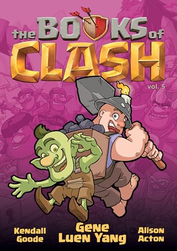 Legendary Legends of Legendarious Achievery (Books of Clash, 5) von First Second