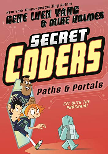 Secret Coders: Paths & Portals (Secret Coders, 2, Band 2) von First Second