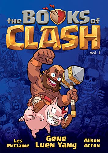 The Books of Clash 1: Legendary Legends of Legendarious Achievery von First Second