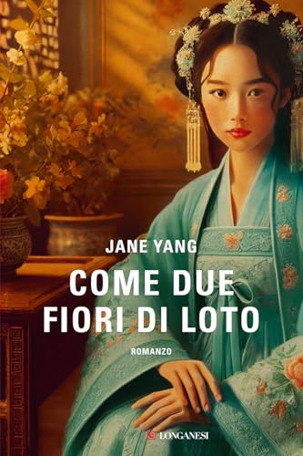 Come due fiori di loto (La Gaja scienza) von Longanesi