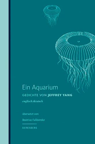 Ein Aquarium: Gedichte. Englisch/Deutsch