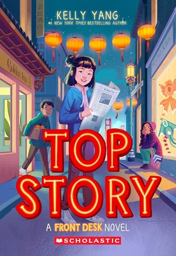 Top Story (Front Desk, 5) von Scholastic Press
