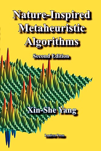 Nature-Inspired Metaheuristic Algorithms: Second Edition von Luniver Press