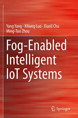 Fog-Enabled Intelligent IoT Systems