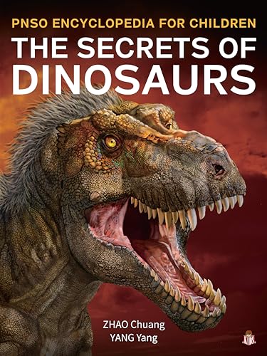 The Secrets of Dinosaurs (Pnso Encyclopedia for Children, 1) von Brown Books Kids