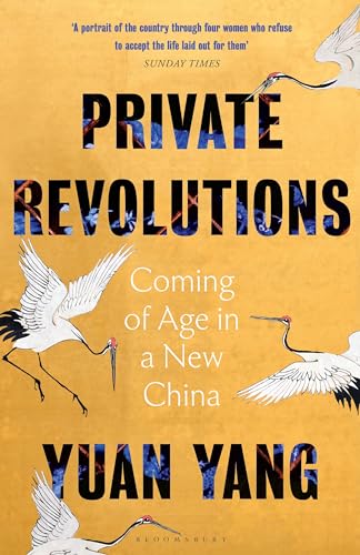Private Revolutions: Coming of Age in a New China