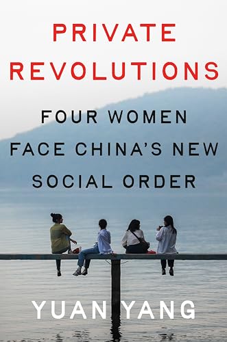 Private Revolutions: Four Women Face China's New Social Order von Viking