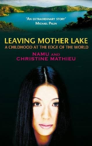 Leaving Mother Lake: A Girlhood at the edge of the World von Abacus