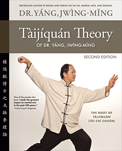 Taijiquan Theory of Dr. Yang, Jwing-Ming 2nd ed: The Root of Taijiquan von YMAA Publication Center