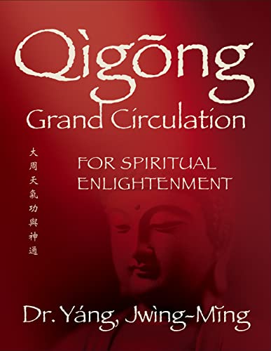 Qigong Grand Circulation For Spiritual Enlightenment (Qigong Foundation) von YMAA Publication Center