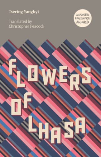 Flowers of Lhasa von Balestier Press
