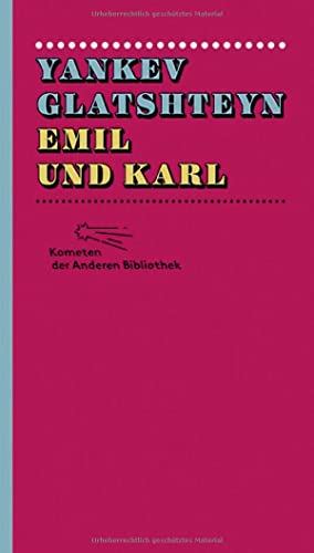 Emil und Karl: Nachw. v. Evita Wiecki (Kometen der Anderen Bibliothek, Band 7) von AB Die Andere Bibliothek
