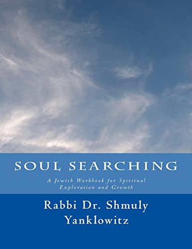 Soul Searching: A Jewish Workbook for Spiritual Exploration and Growth von CREATESPACE