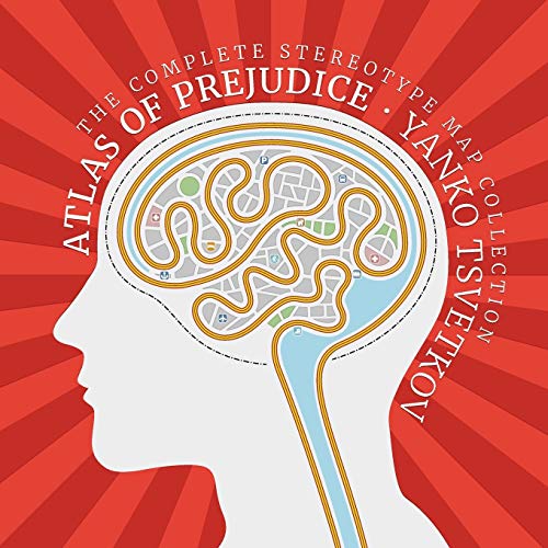 Atlas of Prejudice: The Complete Stereotype Map Collection von Alphadesigner