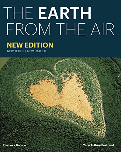 The Earth from the Air: Yann Arthus-Bertrand