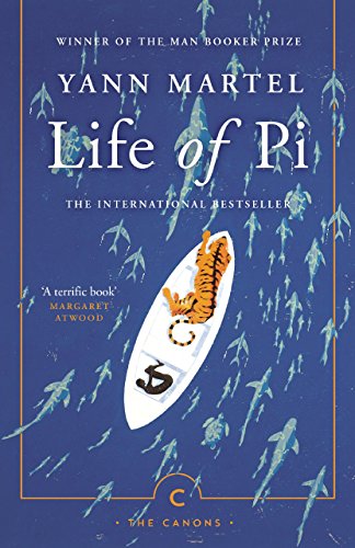 Life Of Pi: Winner of The Man Booker Prize 2002, Boeke Prize 2003, Asian/Pacific American Award for Literature in Best Adult Fiction 2001-2003, ... Internationale Belletristik 2004 (Canons) von Canongate Books