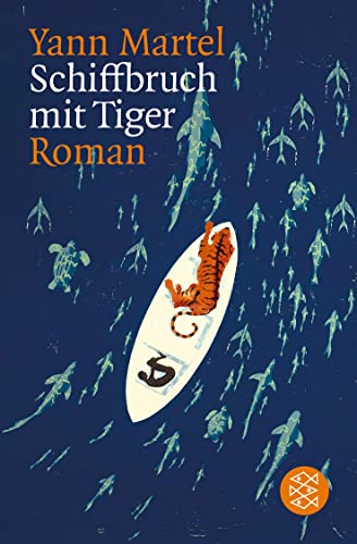 Schiffbruch mit Tiger: Roman von FISCHER Taschenbuch