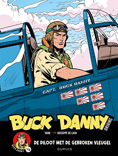 De piloot met de gebroken vleugel (Buck Danny, 1) von Dupuis