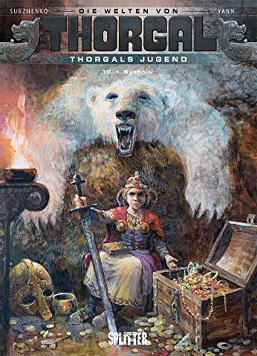 Die Welten von Thorgal - Thorgals Jugend. Band 10: Sydönia Die Welten von Thorgal - Thorgals Jugend. Band 10: Sydönia von Splitter Verlag