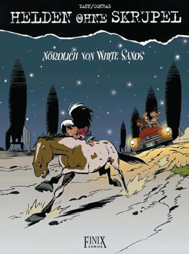 Helden ohne Skrupel Bd.10 : Nördlich von White Sands Helden ohne Skrupel Bd.10 : Nördlich von White Sands