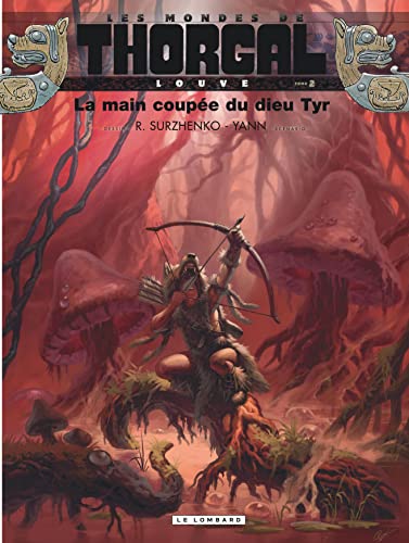 Les Mondes de Thorgal BD: Louve 2/La main coupee de dieu