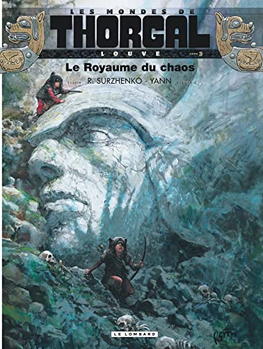 Les Mondes de Thorgal BD: Louve 3/Le royaume du chaos von LOMBARD