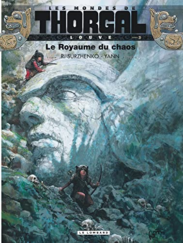Les Mondes de Thorgal BD: Louve 3/Le royaume du chaos