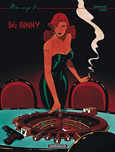 Pin-up - Tome 8 - Big Bunny von DARGAUD