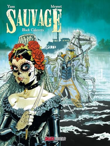 Sauvage 5: Black Calavera Sauvage 5: Black Calavera von Salleck Publications