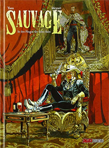 Sauvage: Band 2: In den Fängen von Salm-Salm Sauvage: Band 2: In den Fängen von Salm-Salm
