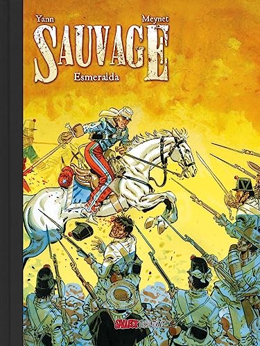 Sauvage: Band 4: Esmeralda, Vorzugsausgabe von Salleck Publications