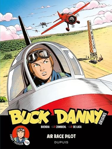 Air race pilot (Buck Danny, 1) von Dupuis