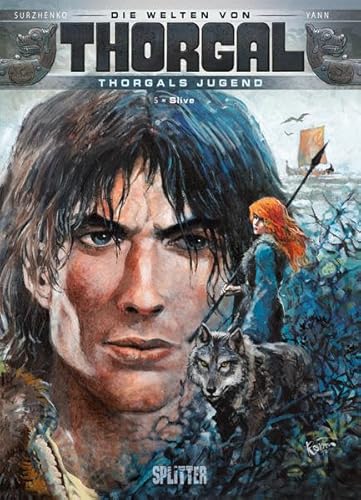 Thorgal - Die Welten von Thorgal: Die Jugend von Thorgal. Band 5: Slive Thorgal - Die Welten von Thorgal: Die Jugend von Thorgal. Band 5: Slive
